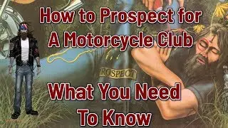 How to prospect for a motorcycle club and information you need to know
