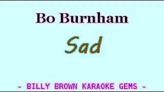 karaoke Bo Burnham - Sad (BBKG037)
