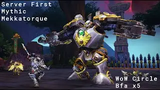 BoD - Server First - Mythic Mekkatorque - 