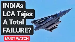 🔴 Is LCA TEJAS a FAILURE? Let's FIND OUT! LCA Tejas Documentary: The Tragedy of Tejas