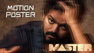 Master (Motion Poster) - Thalapathy Vijay | LoKesh Kanagaraj