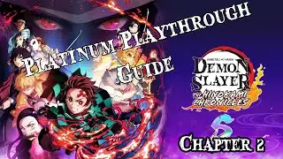 Demon Slayer - Platinum Playthrough Guide - Chapter 2