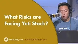 What Risks are Facing Yeti Stock?