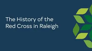 The History of the Red Cross in Raleigh