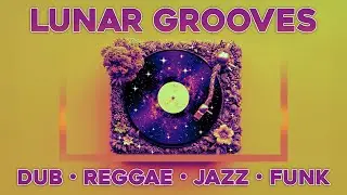 Laid-back Mix (Jazz Dub  &bull; Psychedelic Reggae &bull; Chill Funk &bull; Instrumental)