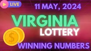 Virginia Day Lottery Results For - 11 May, 2024 - Pick 3 - Pick 4 - Pick 5 - Powerball - Cash4Life