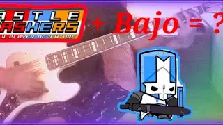 Castle Crashers + Bajo = ?