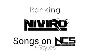 Ranking Every NIVIRO Songs On NCS (+ His Styles in every song)