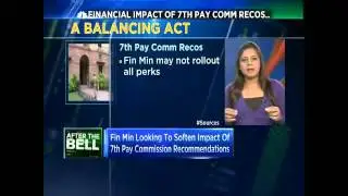 Fin Min Looking To Soften Impact Of 7th Pay Commission Recommendations