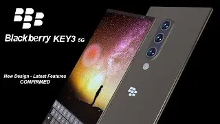 BlackBerry KEY3 5G (2021) Official Video | Triple Camera | Full Phone Introduction | BlackBerry