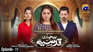 Bechari Qudsia - Episode 11 - 29th July 2021 - HAR PAL GEO