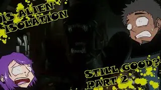 Replaying Game Alien Isolation With The Waifu Pt. 2