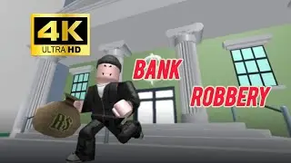 Bank Robbery - Roblox Games 4K