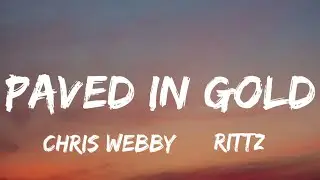 Chris Webby - Paved In Gold (Lyrics) feat. Rittz New Song