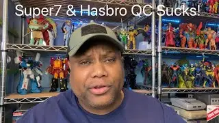 Super7 Vs Hasbro In Quality Control