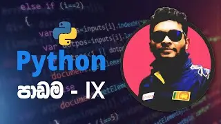 Python Lesson 09 [ පයිතන් පාඩම 09 ] - Dictionaries