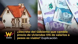 &iquest;Decreto del Gobierno que cambia precio de viviendas VIS de salarios a pesos es viable? Explicaci&oacute;n