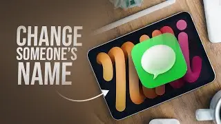 Как изменить имя и фотографию человека в сообщениях на iPad (урок)