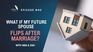 What If My Future Spouse Flips After Marriage?