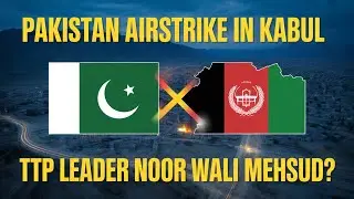 Kabul Strike: Pakistan Targets TTP Leader Noor Wali Mehsud