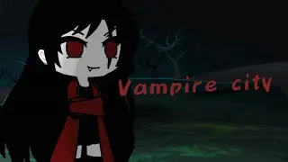Vampire town||Gacha life mini movie||GLMM