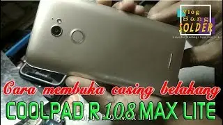 cara membuka casing belakang hp coolpad r108 max lite