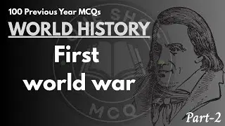 100 History MCQs on First World War | ONE SHOT MCQ | Part-2 LTR MAIN Exam OSSTET BED OTET CT JT PYQs