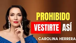 7 ERRORES de Moda que ENVEJECEN seg&uacute;n Carolina Herrera despu&eacute;s de los 40