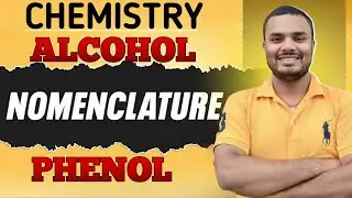 Alcohol Nomenclature. Phenol Nomenclature. IUPAC Name of Alcohol and Phenol.