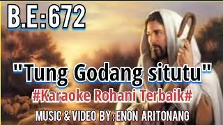 KARAOKE TUNG GODANG SITUTU Buku Ende No.672