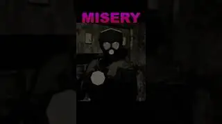 MISERY