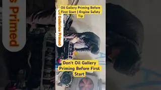 Oil Gallery Priming Before First Start | Engine Safety Tip #automobile #motorcare #enginecare