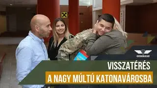Visszatérés a nagy múltú katonavárosba