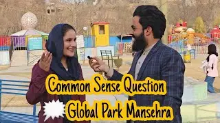 Common Sense Question | Global Park Mansehra | Upside Family