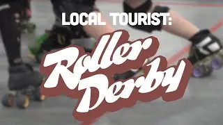 LOCAL TOURIST - Calgary Roller Derby