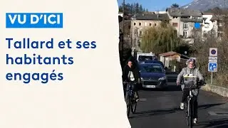 Tallard, rencontre avec ses habitants engag&eacute;s
