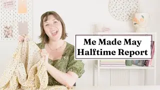 Me Made May Halftime Report