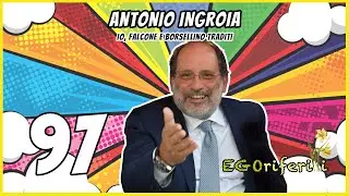 97 Antonio Ingroia: Io, Falcone e Borsellino traditi [EGOriferiti]