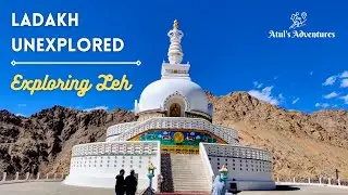 Leh Local Sightseeing | Leh Palace, Shanti Stupa, Tsemo Castle | Ladakh Unexplored Ep 5