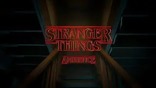 Stranger Things | Ending Theme | Ambient Soundscape