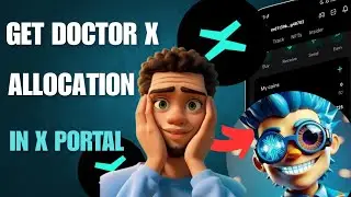 Doctor X Token Allocation || How to get your Allocation in X portal.