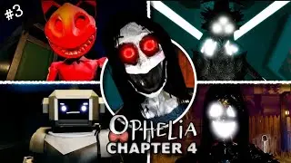 Main Roblox Ophelia Bab 4 | part 3 | Kok Lebih Seram dari Sebelumnya?🙀