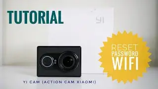 Cara Reset Wifi Yi Cam (Action Cam Xiaomi) || Mengatasi lupa password yi cam