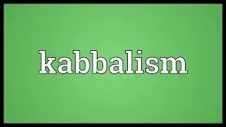 Kabbalism Meaning
