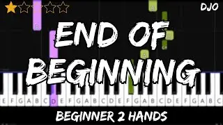 DJO - End of Beginning - Easy Beginner Piano Tutorial - For 2 Hands