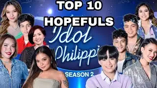 TOP 10 HOPEFULS - IDOL PHILIPPINES SEASON 2 