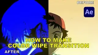 How to make a UNQIUE Color Wipe Transition