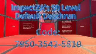 ImpxctZA's 50 Level Default Deathrun (Fortnite Creative)