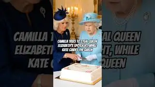 Camilla Tries to Steal Queen Elizabeth's Spotlight, While Kate Guides the Queen #Camilla #royal