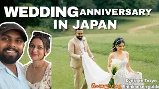 EP11 Shinkansen guide🚄 විශේෂ දවසක්💍👰‍♀️Kyoto to Tokyo🗼Japan travel guide Sinhala